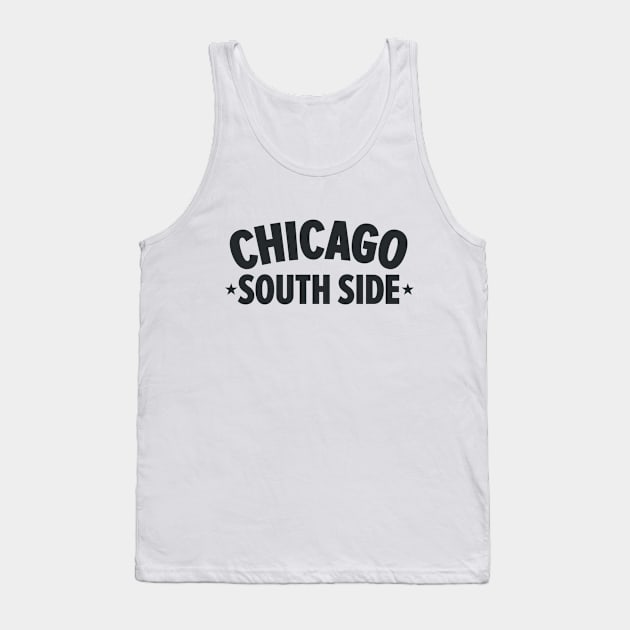 Chicago South Side Design - Explore the Vibrant Heart of the City Tank Top by Boogosh